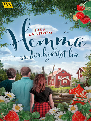 cover image of Hemma är där hjärtat bor